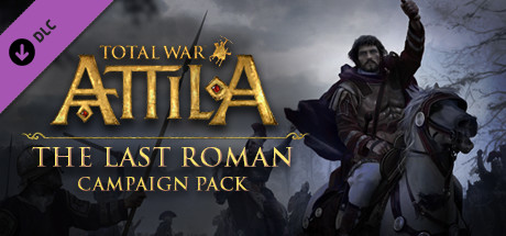 Total War: Attila - трейлер DLC The Last Roman
